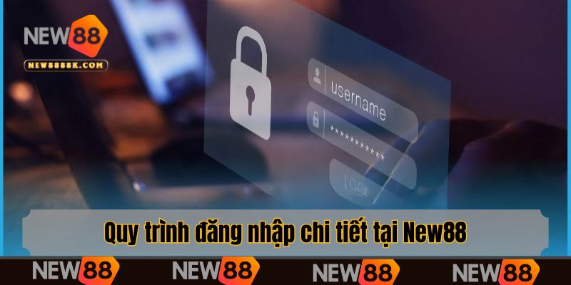 Quy trình đăng nhập chi tiết tại New88