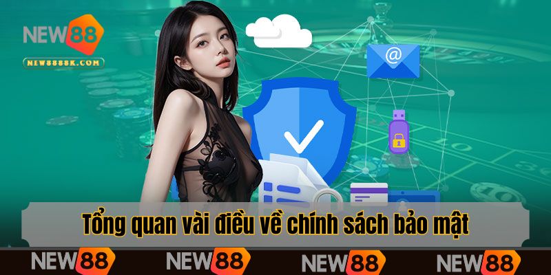 Tổng quan vài điều về chính sách bảo mật nhà cái